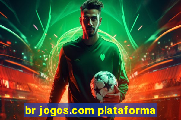 br jogos.com plataforma